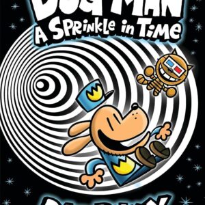 Dog Man: A Sprinkle in Time: A Graphic Novel (Dog Man #15): From the Creator of Captain Underpants (15)