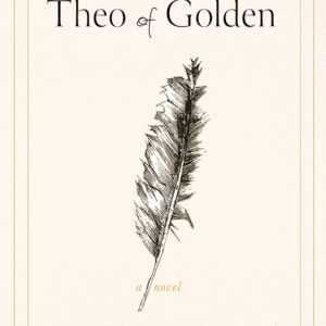 Theo of Golden: A Novel